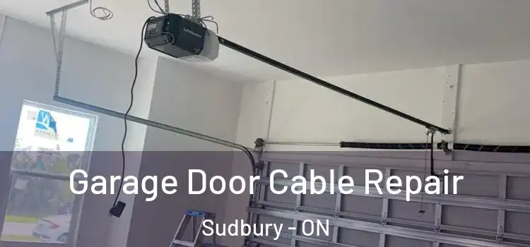  Garage Door Cable Repair Sudbury - ON