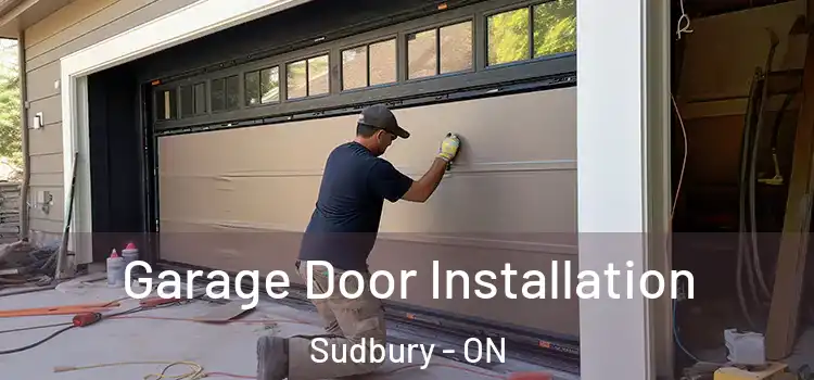  Garage Door Installation Sudbury - ON