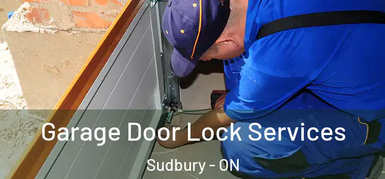 Garage Door Lock Services Sudbury - ON
