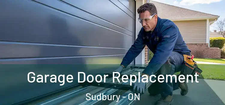  Garage Door Replacement Sudbury - ON