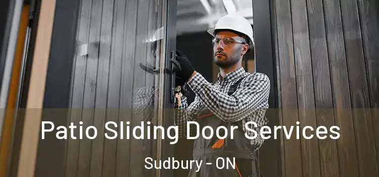  Patio Sliding Door Services Sudbury - ON